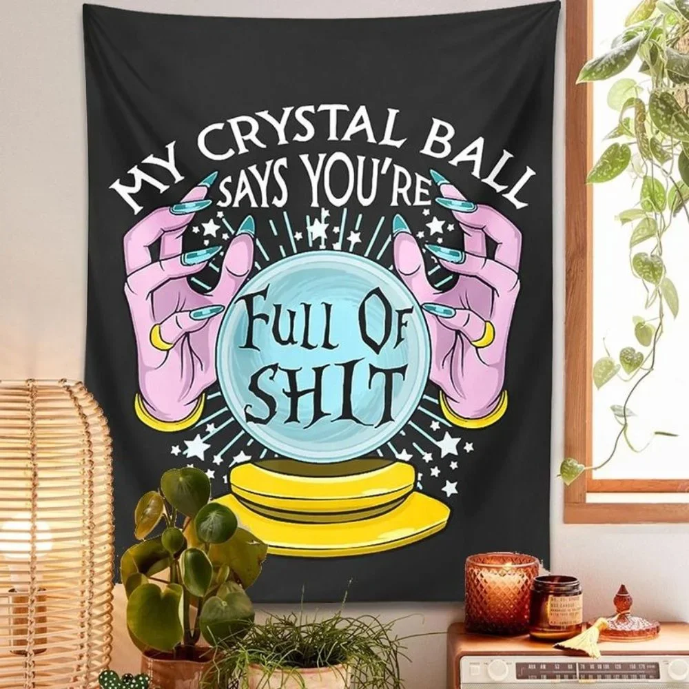 Crystal Ball Witchy Tapestry Fortune Teller Funny Quote Wall Decor